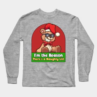 I'm the Reason There's a Naughty List Long Sleeve T-Shirt